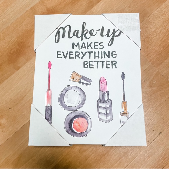 Home | “Makeup Makes Everything Better” Decor 8x10 NWOT - Picture 1 of 4